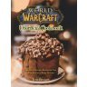 Книга World of Warcraft Unofficial Cookbook (Твёрдый переплёт) (Eng)   